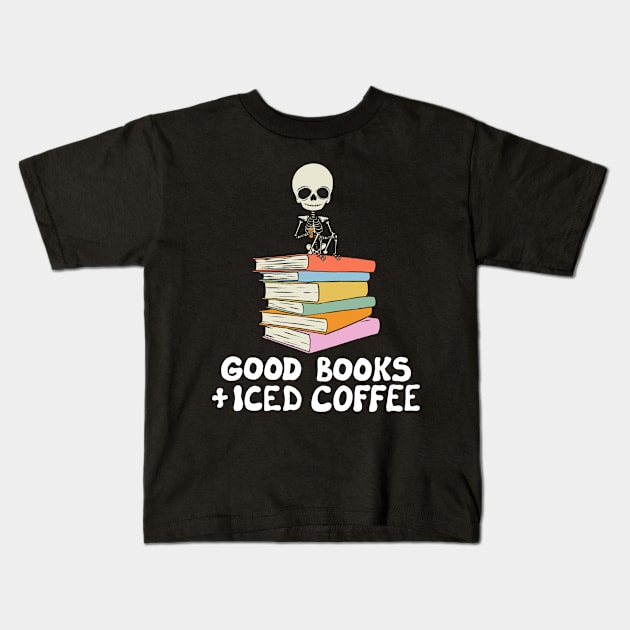 Good Books and Iced Coffee Kids T-Shirt by cecececececelia